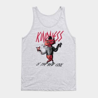 kindness is the new cool Tank Top